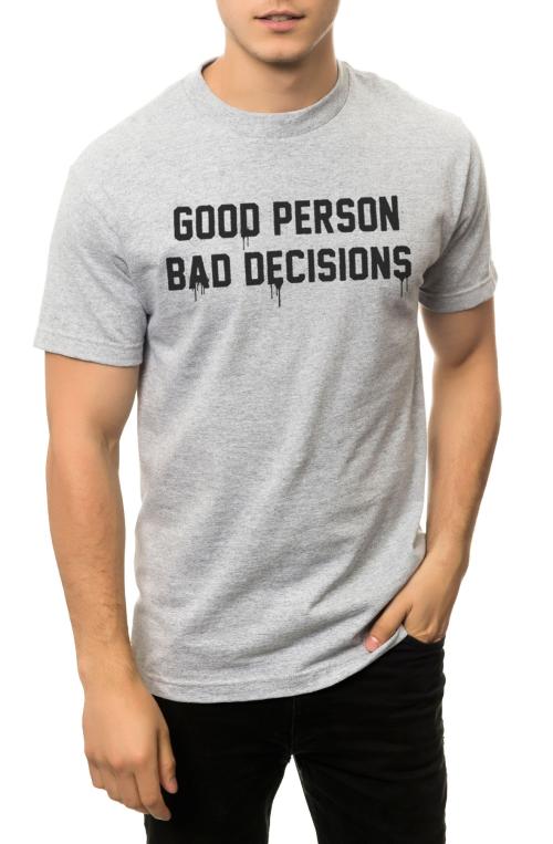 The Good Person Bad Decisions Tee in Heather Grey