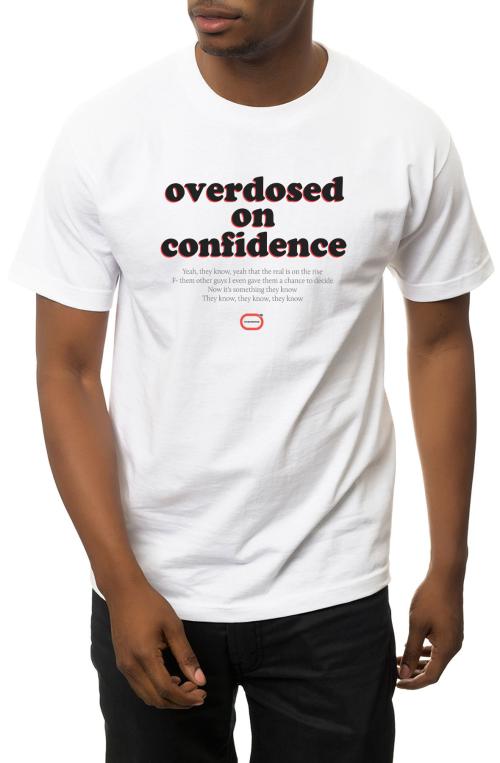 The Overdosed on Confidence Tee in White