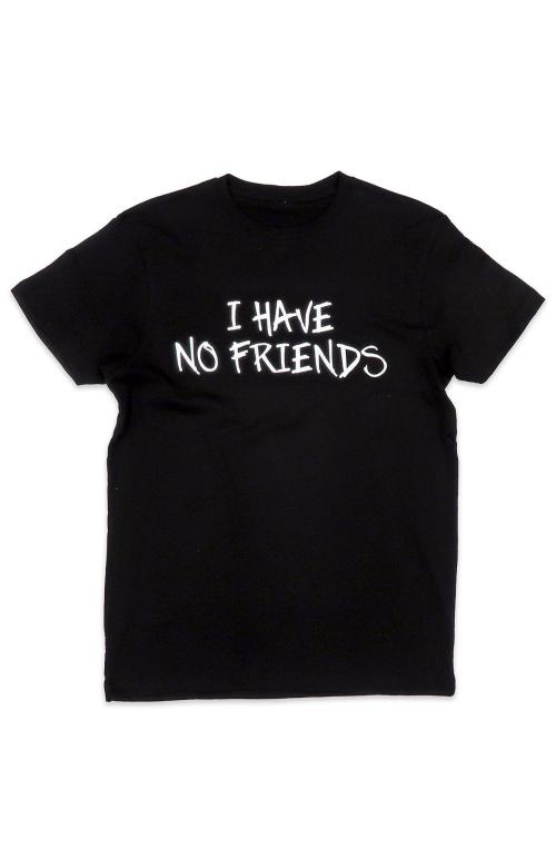 I Have No Friends T-shirt in Black