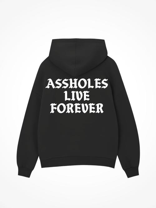 A**holes Live Forever - Black Hoodie